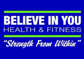 Believe In You Health and Fitness